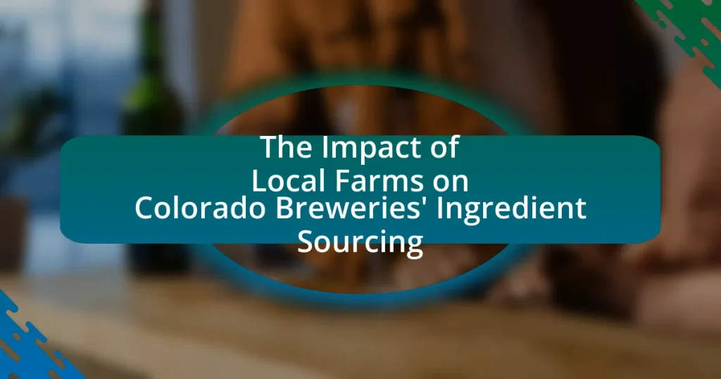 The Impact of Local Farms on Colorado Breweries’ Ingredient Sourcing